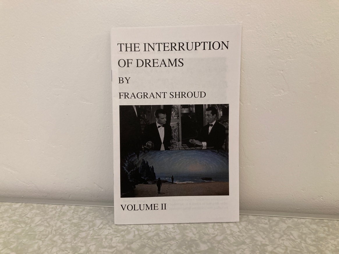 The Interruption of Dreams by Fragrant Shroud Volume II