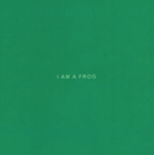 I Am a Frog