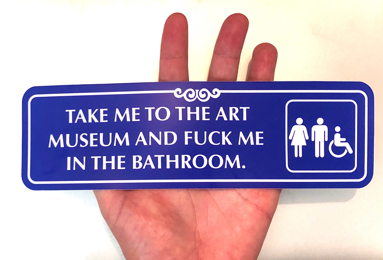 Take Me To The Art Museum... [HUGE Sticker]