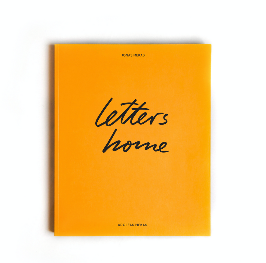 Letters home by Jonas Mekas & Adolfas Mekas