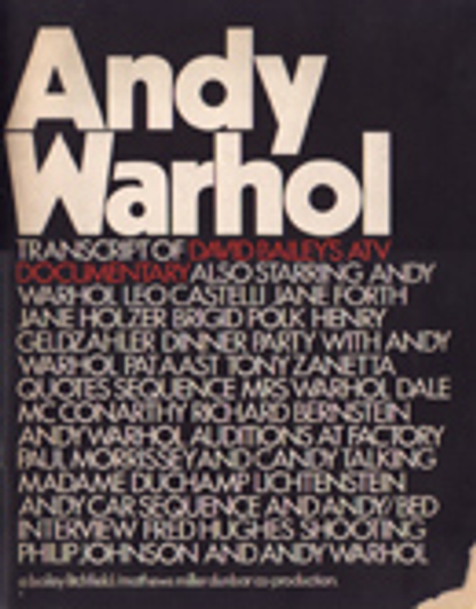 Andy Warhol : Transcript of David Bailey's ATV Documentary