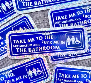 Take Me To The Art Museum...  (Glitter Sticker / Small)