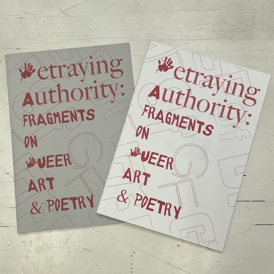 Betraying Authority: Fragments on Queer Art and Poetry [Fourth Edition] thumbnail 2