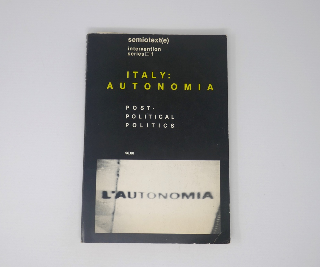 Semiotext(e): Italy: Autonomia