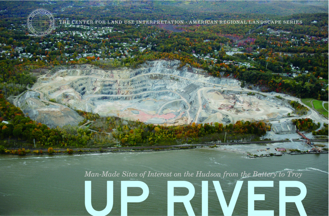 The Center for Land Use Interpretation - Up River - Printed Matter