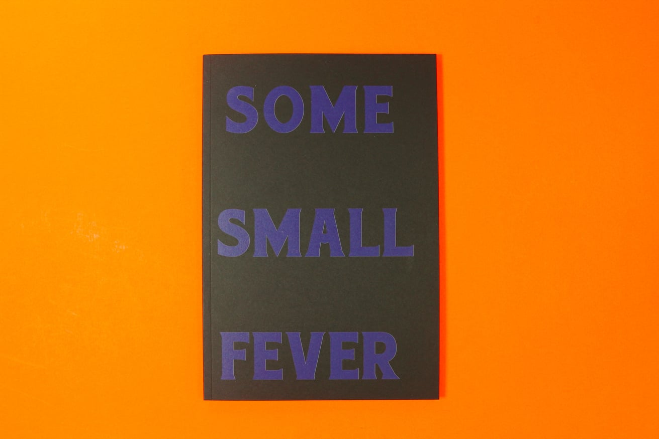 Bryson Rand - Some Small Fever - Printed Matter