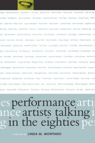 Performance Artists Talking in the Eighties (softcover)