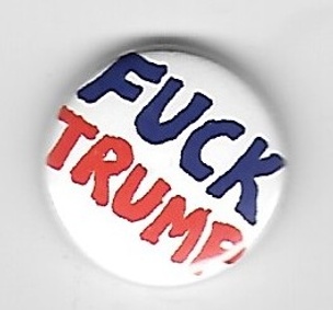 FUCK TRUMP Button