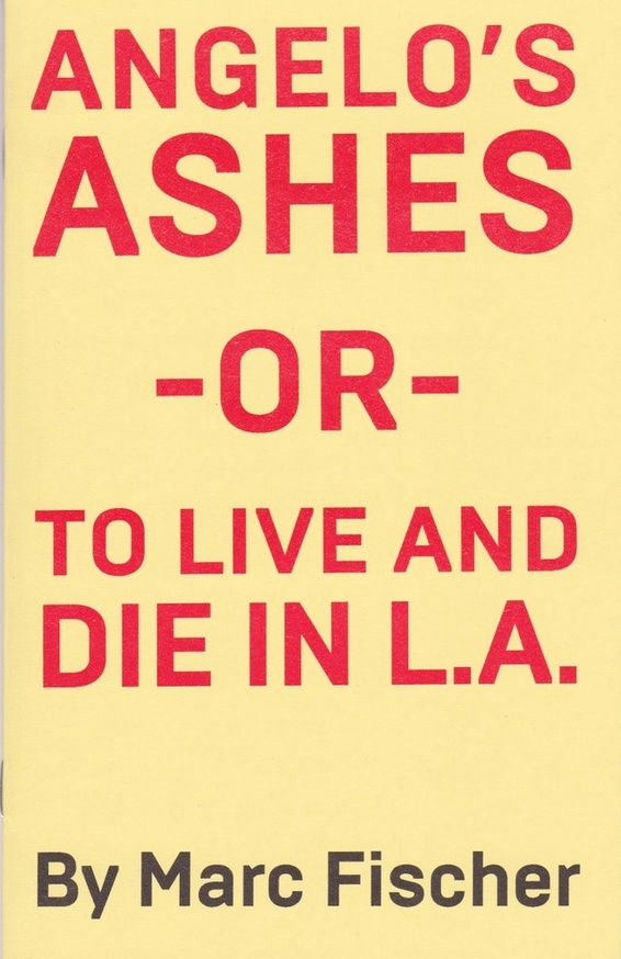 Angelo's Ashes -or- To Live And Die In L.A.