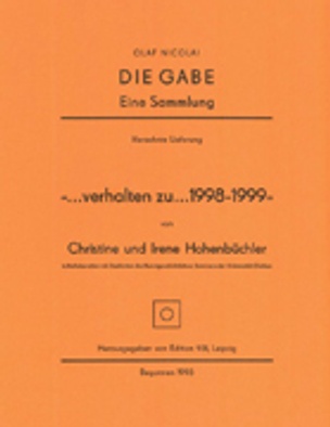 Die Gabe "...verhalten zu...1998-1999"