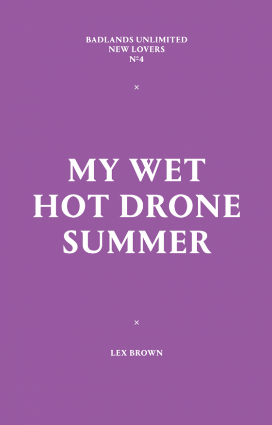 My Wet Hot Drone Summer