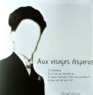 Aux Visages Disparus (Missing Faces)