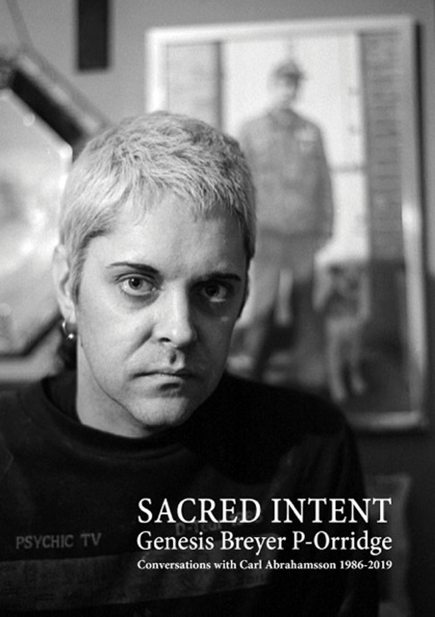 Genesis Breyer P-Orridge: Sacred Intent