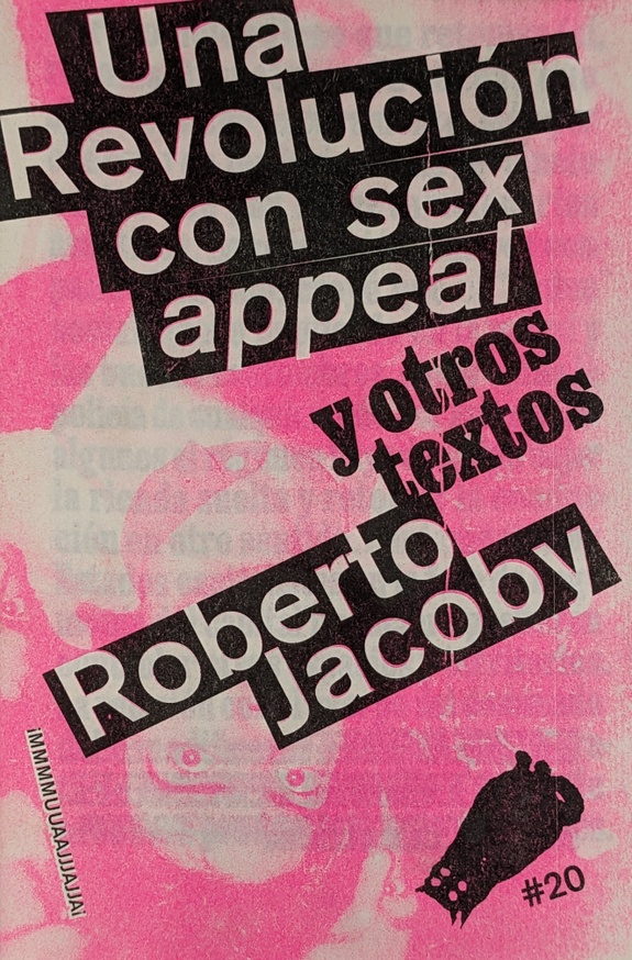 Una Revolución con _Sex Appeal_ y otros textos