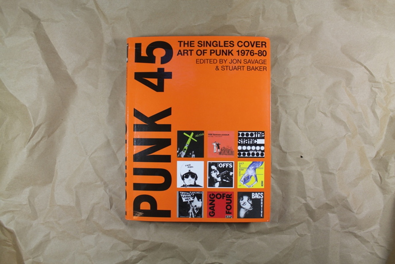 Punk 45: The Singles Cover Art of Punk 1976–80: Savage, Jon