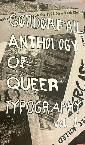 GenderFail Anthology of Queer Typography [Second Edition]