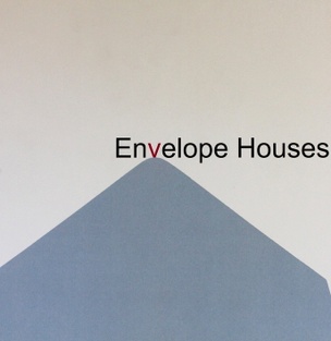 Envelope Houses