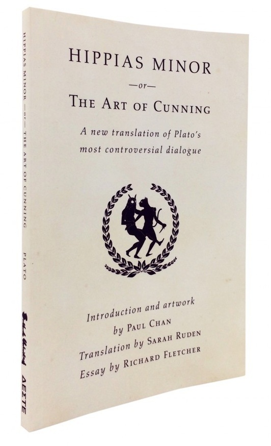 Hippias Minor or The Art of Cunning : A New Translation