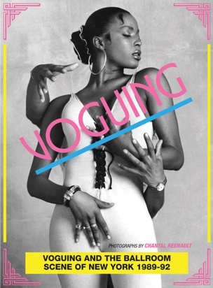 Voguing and the Ballroom Scene of New York 1989-92