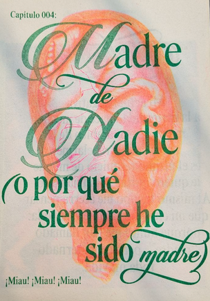 Madre de nadie (o por qué siempre he sido madre)