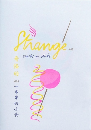 STRANGE, Vol. 3 : Snacks on Sticks