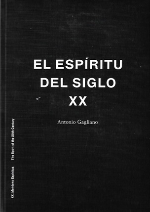 El espíritu del siglo XX / The Spirit of the 20th Century