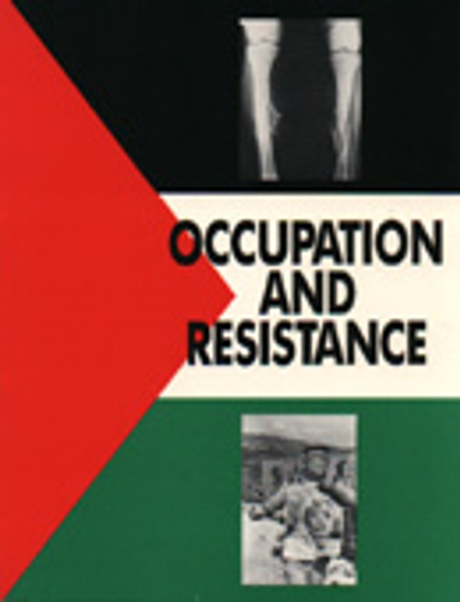 Occupation and Resistance : American Impressions of the Intifada
