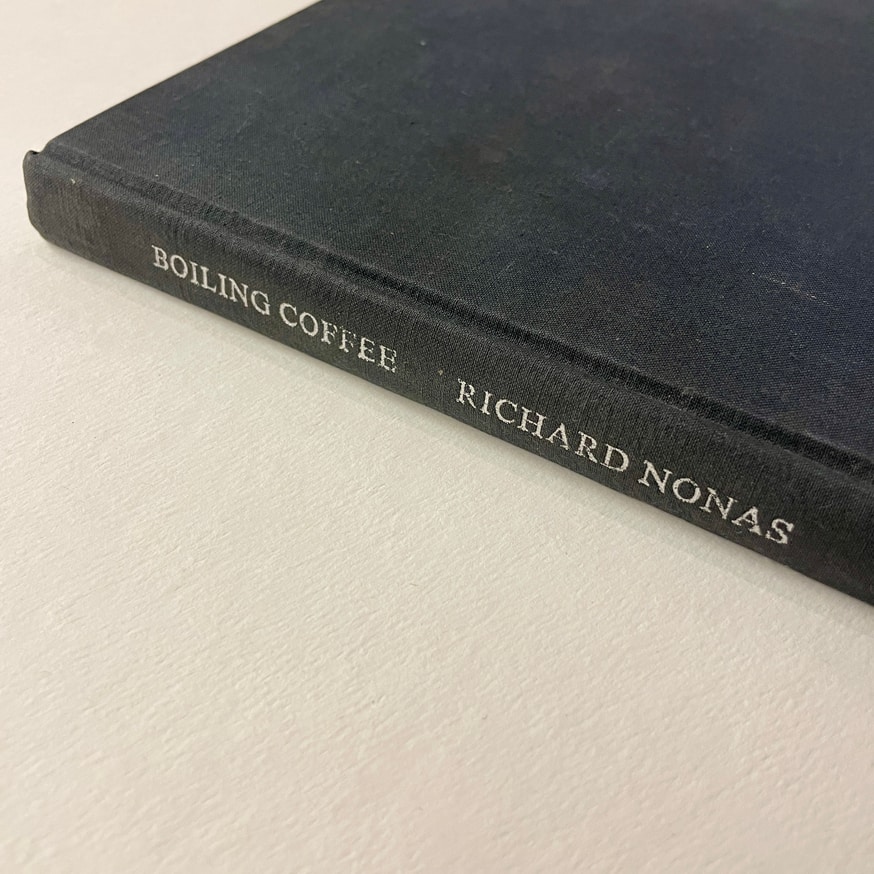 Richard Nonas - Boiling Coffee [Hardcover, First Printing] + Two Prints ...