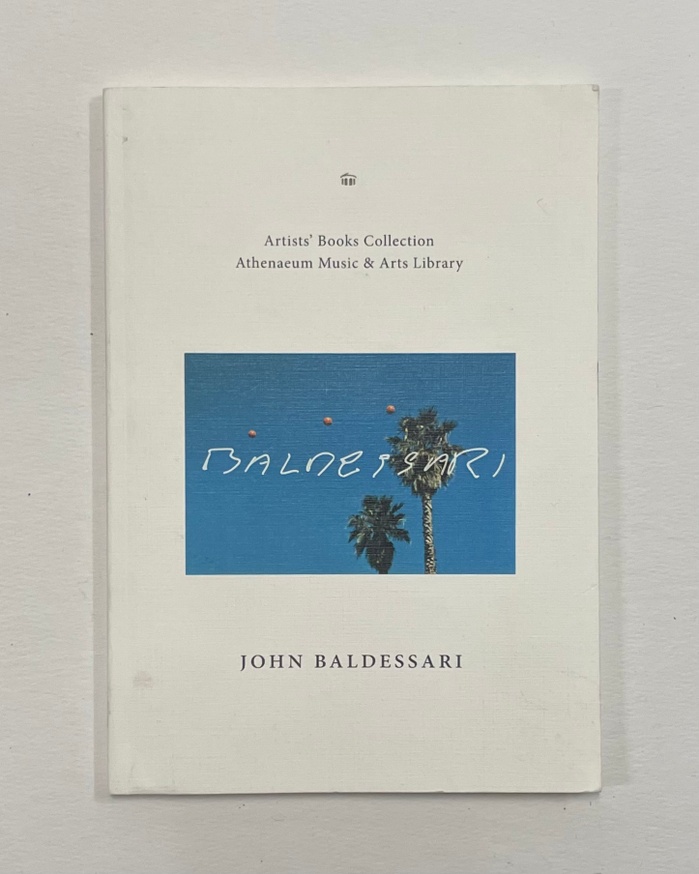 John Baldessari : Erika and Fred Torri Artists' Books Collection, Athenaeum Music & Arts Library