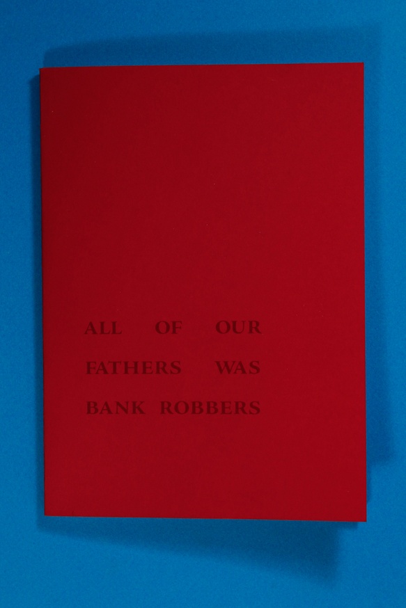 All of Our Fathers Was Bank Robbers thumbnail 2