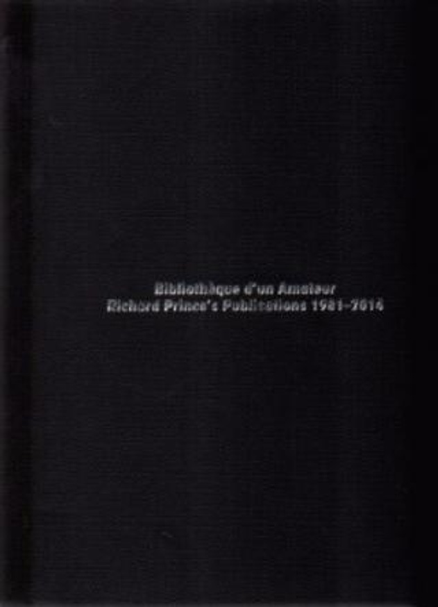Bibliothèque d’un amateur : Richard Prince’s publications 1981-2014