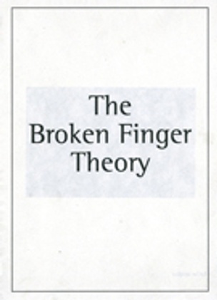 The Broken Finger Theory