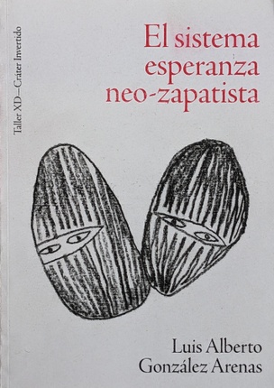 el sistema esperanza neo zapatista	