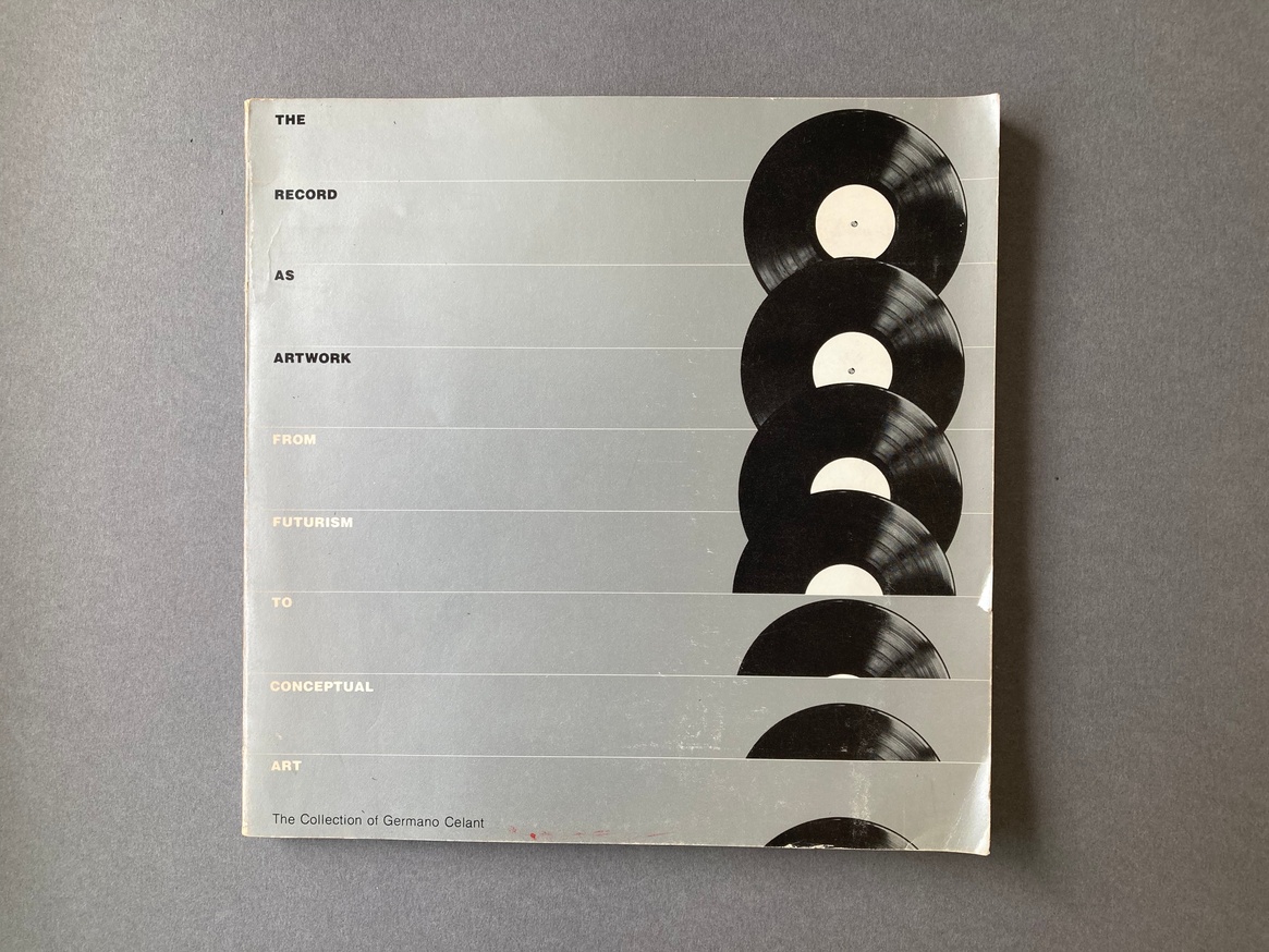 The Record as Artwork from Futurism to Conceptual Art: The Collection of Germano Celant