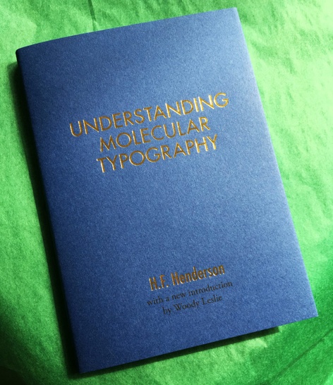 H.F. Henderson's _UNDERSTANDING MOLECULAR TYPOGRAPHY_