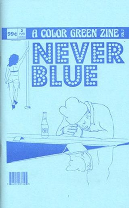 A Color Green Zine Vol. 2 : NEVER BLUE