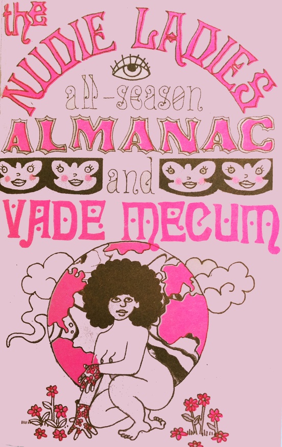 The Nudie Ladies All Season Almanac and Vade Mecum