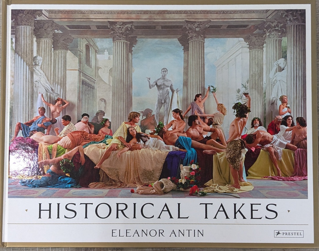 Eleanor Antin - Historical Takes - Printed Matter