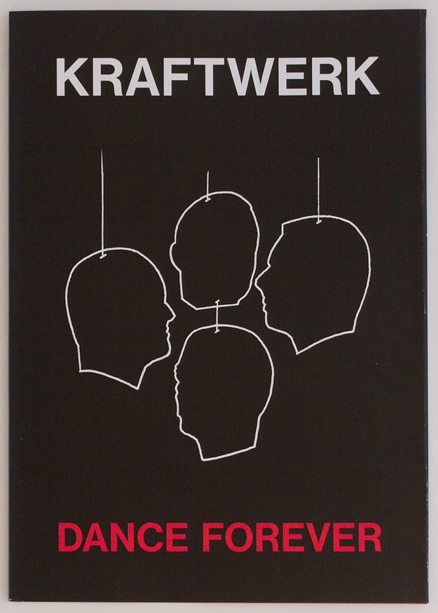 KRAFTWERK: DANCE FOREVER 1ST EDITION