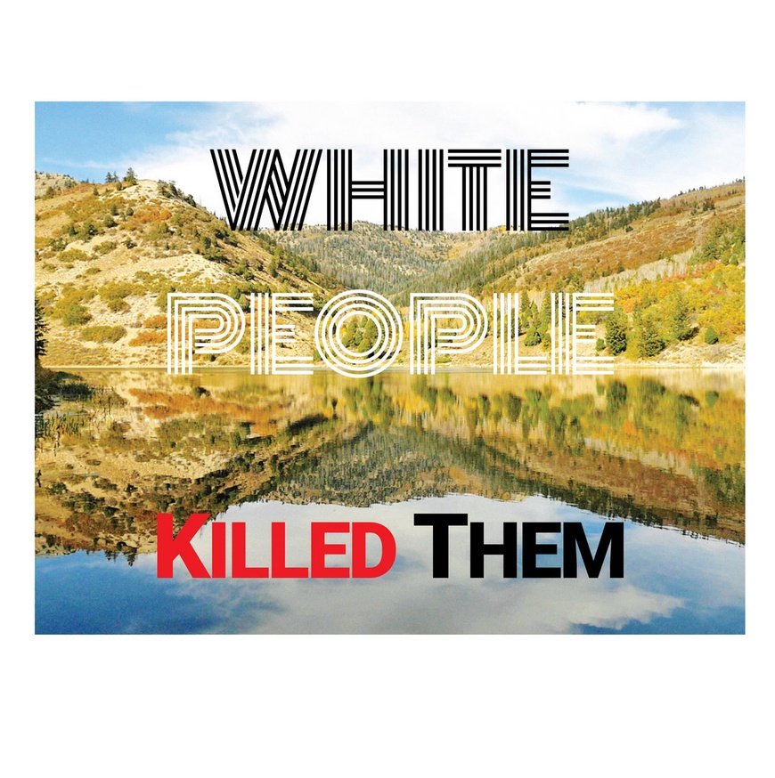 White People Killed Them