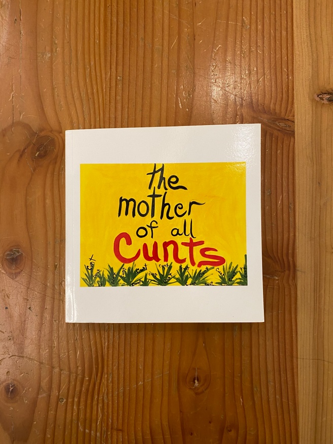 The Mother of all Cunts