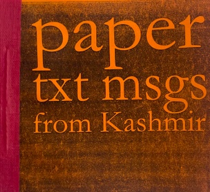 Paper Txt Msgs from Kashmir