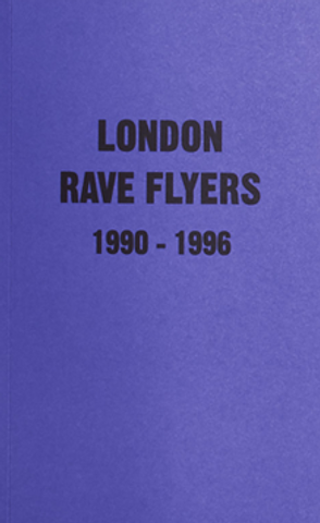 Los Angeles Rave Flyers 1991-1994 - Printed Matter