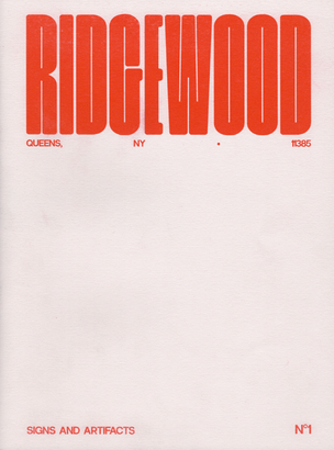 Signs & Artifacts #1:  Ridgewood, NY