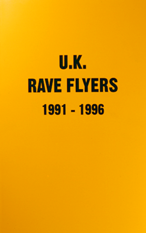 Los Angeles Rave Flyers 1991-1994 - Printed Matter