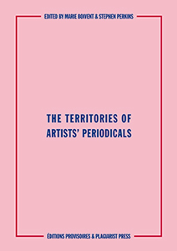 The Territories of Artists' Periodicals