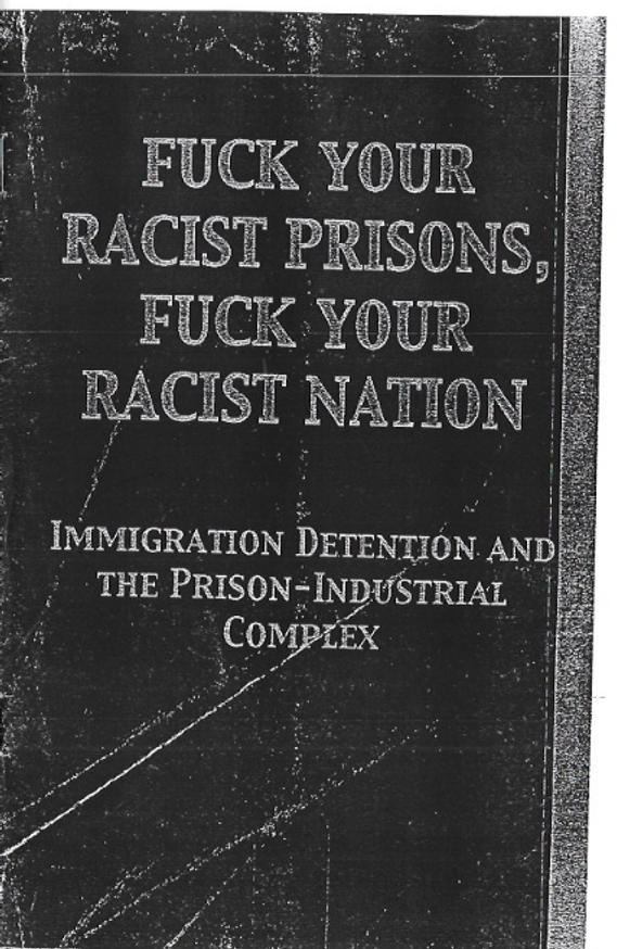 Fuck Your Racist Prisons, Fuck Your Racist Nation: Immigration Detention and the Prison-Industrial Complex