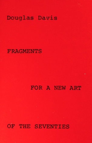 Fragments for a New Art of the Seventies