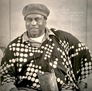 Sun Ra: Interview with Charlie Morrow