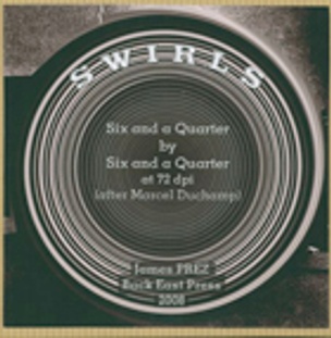 Swirls : Six and a Quarter by Six and a Quarter at 72 dpi : After Marcel Duchamp